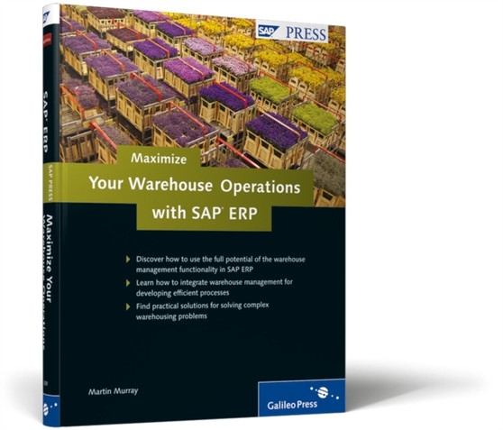 Maximize Your Warehouse Operations with SAP ERP by Martin Murray - Hardback
