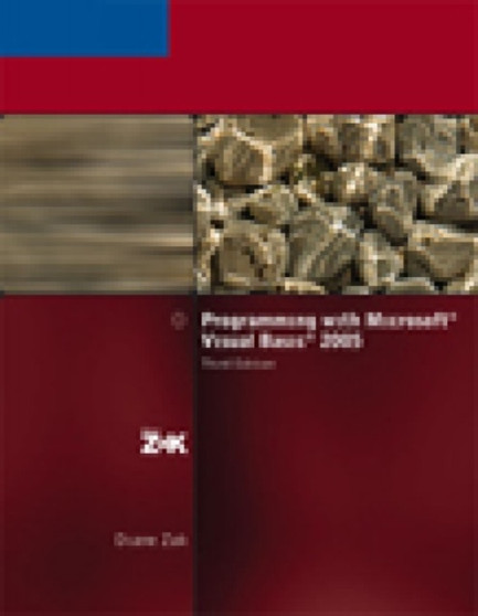 Programming with Microsoft Visual Basic 2005 by Diane Zak - Paperback