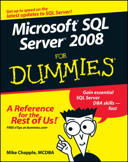 Microsoft SQL Server 2008 For Dummies by M Chapple - Paperback