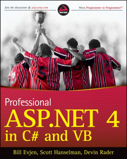 Professional ASP.NET 4 in C# and VB by Bill Evjen - Paperback