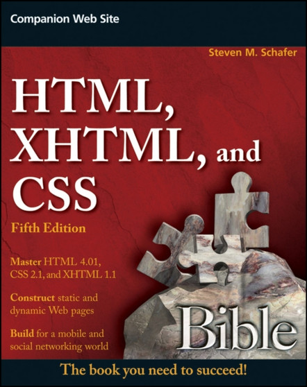 HTML, XHTML, and CSS Bible by Steven M. Schafer - Paperback