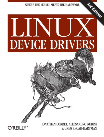 Linux Device Drivers 3e by Jonathan Corbet - Paperback