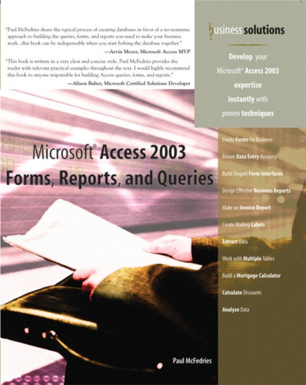Microsoft Access 2003 Forms, Reports, and Queries by Paul McFedries - Paperback