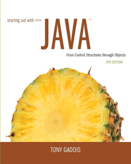 Starting Out with Java : From Control Structures through Objects by Tony Gaddis - Paperback