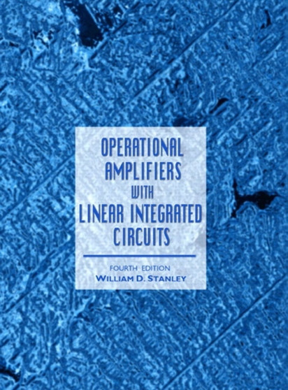 Operational Amplifiers with Linear Integrated Circuits by William Stanley - Hardback