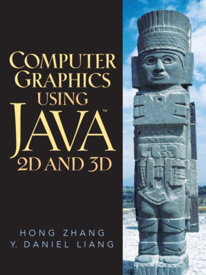 Computer Graphics Using Java 2D and 3D by Hong Zhang - Paperback