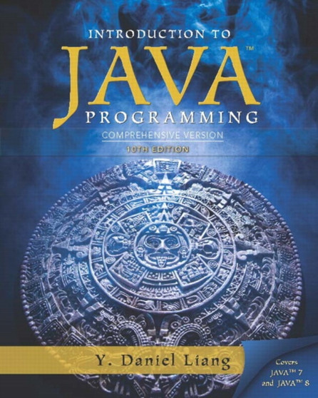 Intro to Java Programming, Comprehensive Version by Y.Daniel Liang - Paperback