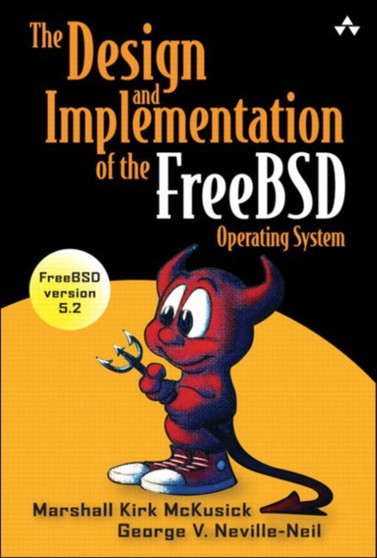 The Design and Implementation of the FreeBSD Operating System by Marshall Kirk McKusick - Hardback