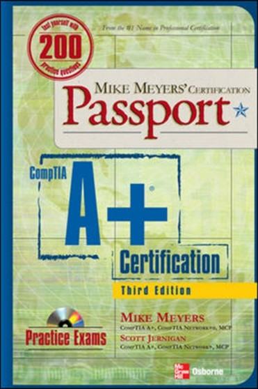 Mike Meyers' A+ Certification Passport, Third Edition by Mike Meyers - Paperback
