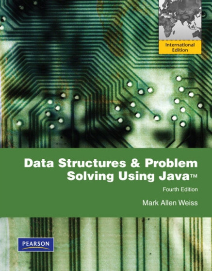Data Structures and Problem Solving Using Java : International Edition by Mark Allen Weiss - Paperback