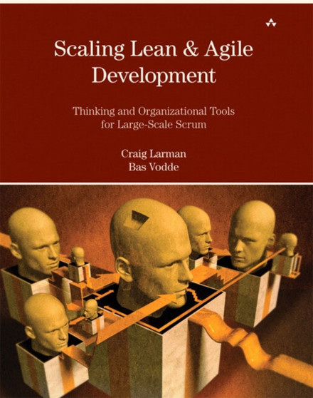 Scaling Lean & Agile Development : Thinking and Organizational Tools for Large-Scale Scrum by Craig Larman - Paperback