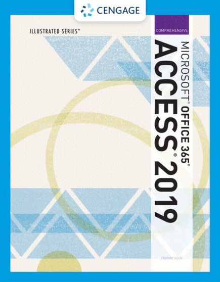 Illustrated Microsoft Office 365 & Access 2019 Comprehensive by Lisa Friedrichsen - Paperback