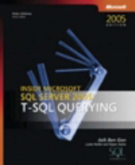 T-SQL Querying : Inside Microsoft (R) SQL Server" 2005 by Dejan Sarka - Paperback