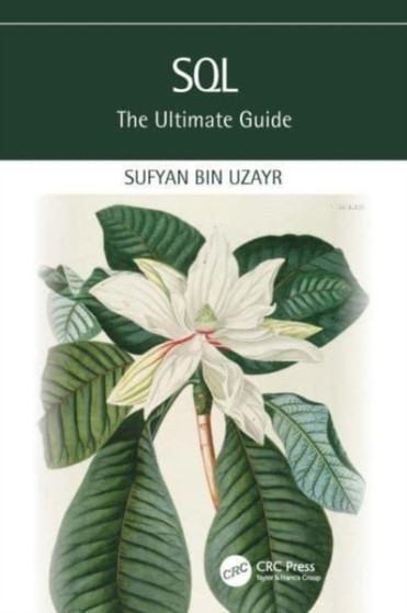 SQL : The Ultimate Guide by Sufyan bin Uzayr - Paperback