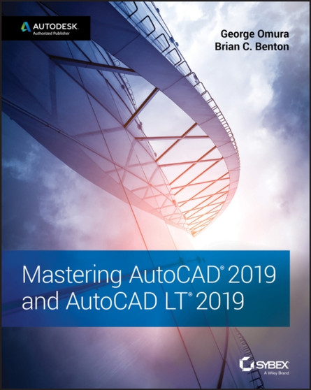 Mastering AutoCAD 2019 and AutoCAD LT 2019 by George Omura - Paperback