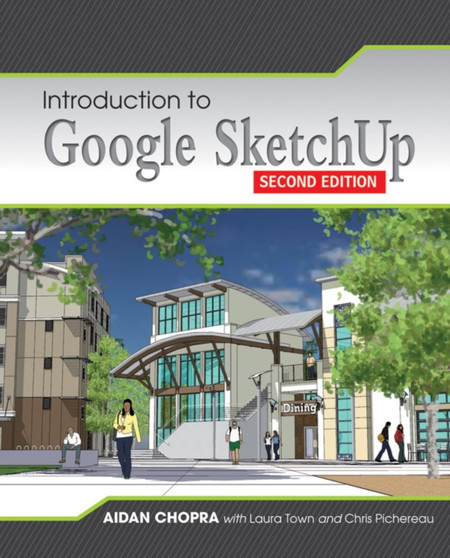 Introduction to Google SketchUp by Aidan Chopra - Paperback