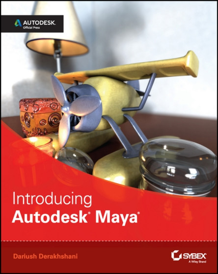 Introducing Autodesk Maya 2015 : Autodesk Official Press by Dariush Derakhshani - Paperback
