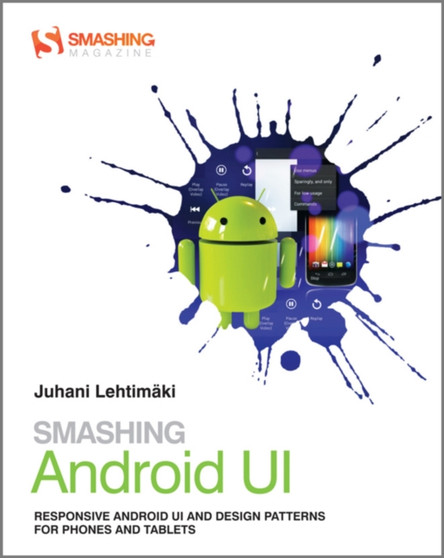 Smashing Android UI by Juhani Lehtimaki - Paperback