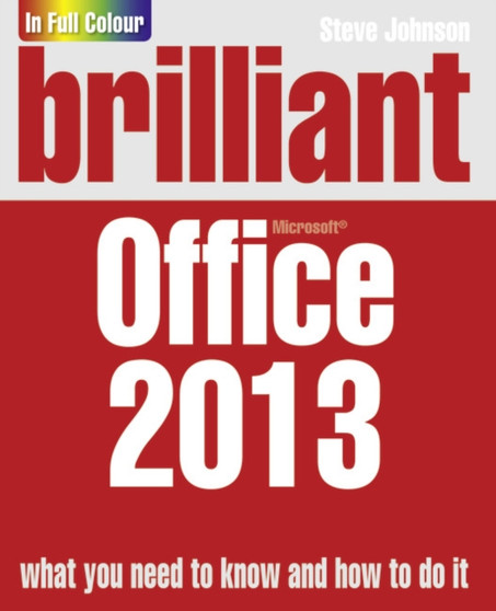 Brilliant Office 2013 by Steve Johnson - Paperback