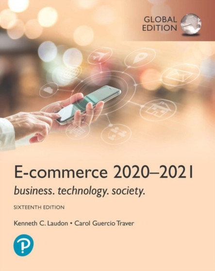 E-Commerce 2020-2021: Business, Technology and Society, Global Edition by Kenneth Laudon - Paperback