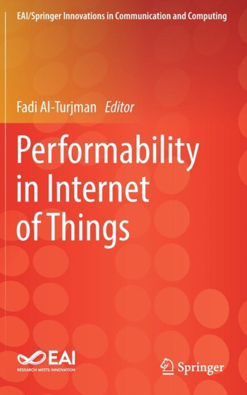 Performability in Internet of Things by Fadi Al-Turjman - Hardback