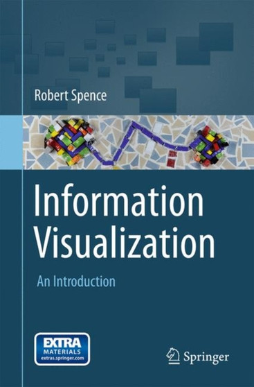 Information Visualization : An Introduction by Robert Spence - Paperback