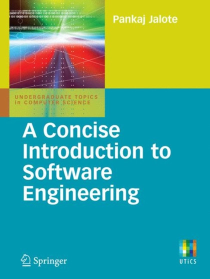 A Concise Introduction to Software Engineering by Pankaj Jalote - Paperback