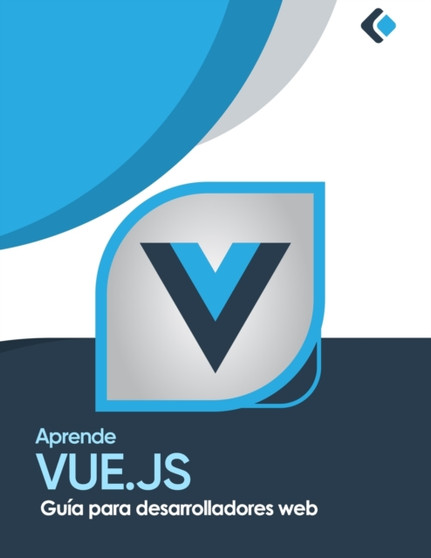 Aprende Vue.js : Guia para desarrolladores web by Christopher Baker - Paperback