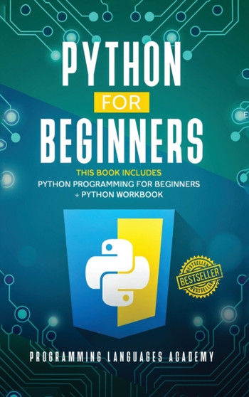 Python for Beginners : 2 Books in 1: Python Programming for Beginners, Python Workbook by Programming Languages Academy - Hardback