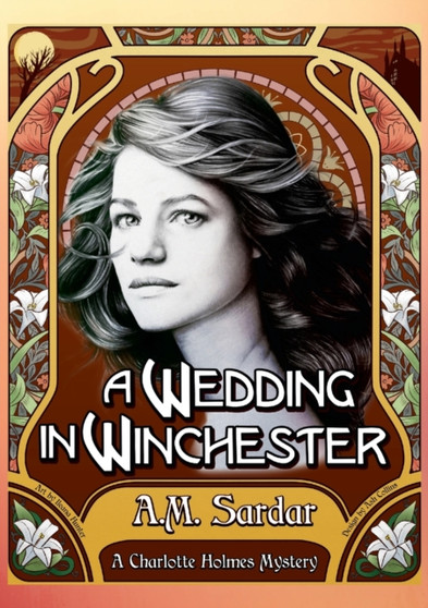 A Wedding in Winchester : A Charlotte Holmes Mystery