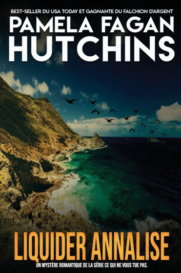 Liquider Annalise : Un Mystere Des Caraibes De Katie Connell