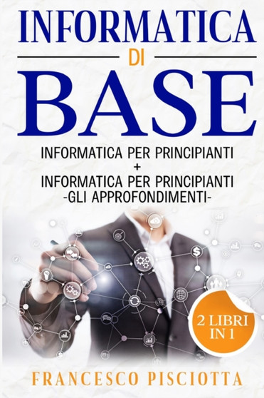 Informatica Di Base by Francesco Pisciotta - Paperback