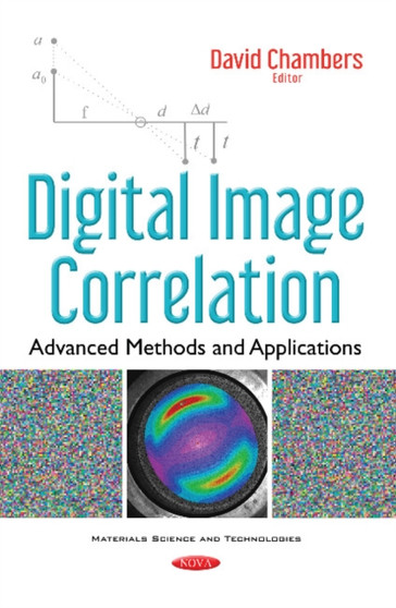 Digital Image Correlation : Advanced Methods & Applications by David Chambers - Paperback