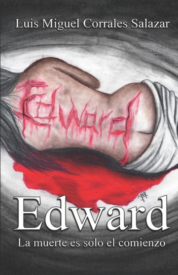 Edward : La muerte es solo el comienzo : 1