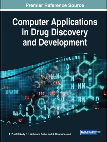 Computer Applications in Drug Discovery and Development by A. Puratchikody - Hardback