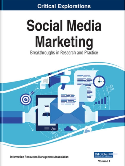 Social Media Marketing : Breakthroughs in Research and Practice by Information Resources Management Association - Hardback