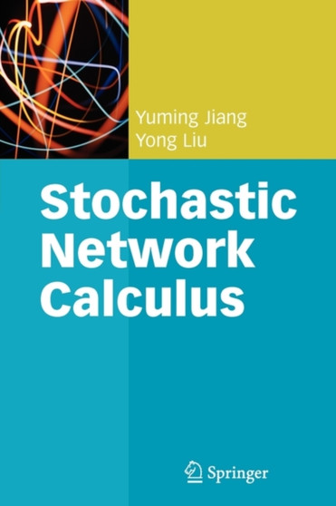Stochastic Network Calculus by Yuming Jiang - Paperback