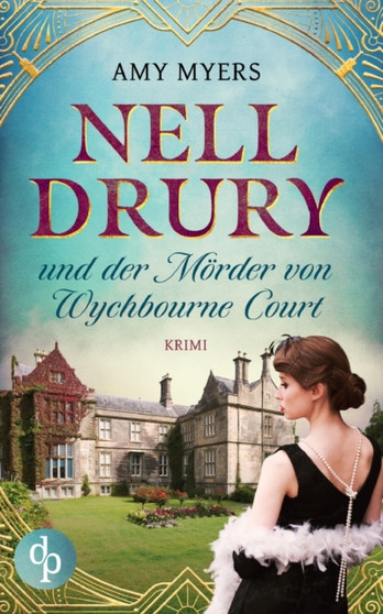 Nell Drury und der Moerder von Wychbourne Court