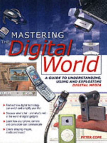 Mastering the Digital World by Peter Cope - Paperback