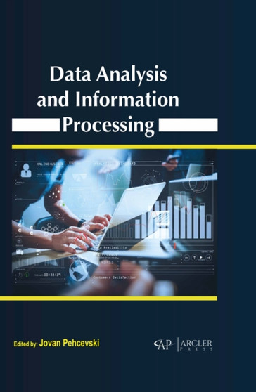 Data Analysis and Information Processing by Jovan Pehcevski - Hardback