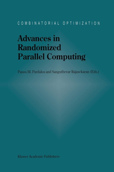 Advances in Randomized Parallel Computing : 5 by Panos M. Pardalos - Paperback