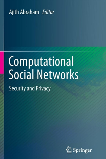 Computational Social Networks : Security and Privacy by Ajith Abraham - Paperback