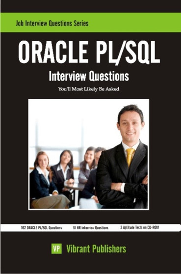 ORACLE PL/SQL Interview Questions You'll Most Likely Be Asked by Virbrant Publishers - Paperback