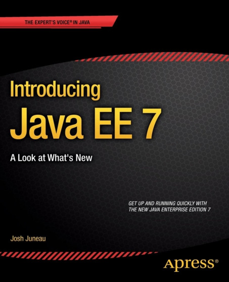 Introducing Java EE 7 : A Look at What's New by Josh Juneau - Paperback