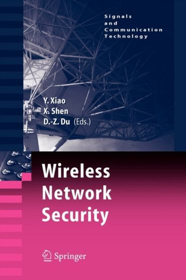 Wireless Network Security by Yang Xiao - Paperback
