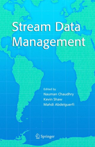 Stream Data Management : 30 by Nauman Chaudhry - Paperback