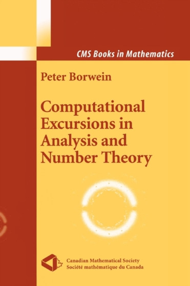 Computational Excursions in Analysis and Number Theory by Peter Borwein - Paperback