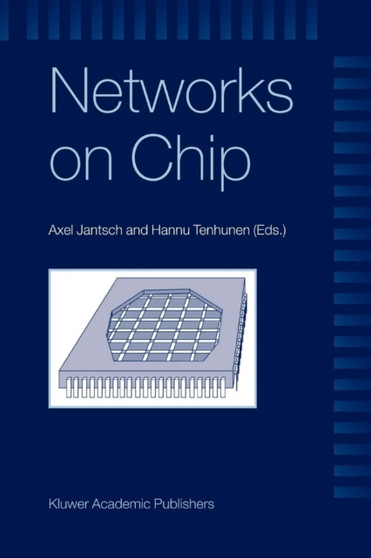 Networks on Chip by Axel Jantsch - Paperback