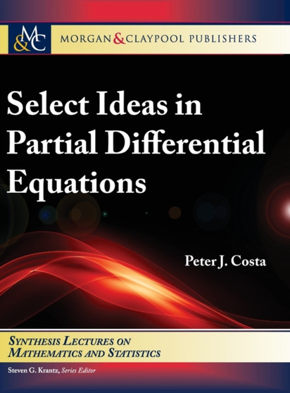 Select Ideas in Partial Differential Equations by Peter J Costa - Hardback