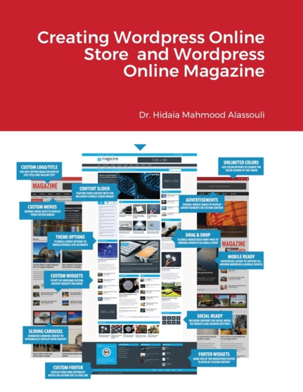 Creating Wordpress Online Store and Wordpress Online Magazine by Hidaia Mahmood Alassouli - Paperback